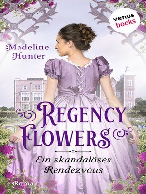 cover image of Regency Flowers--Ein skandalöses Rendezvous